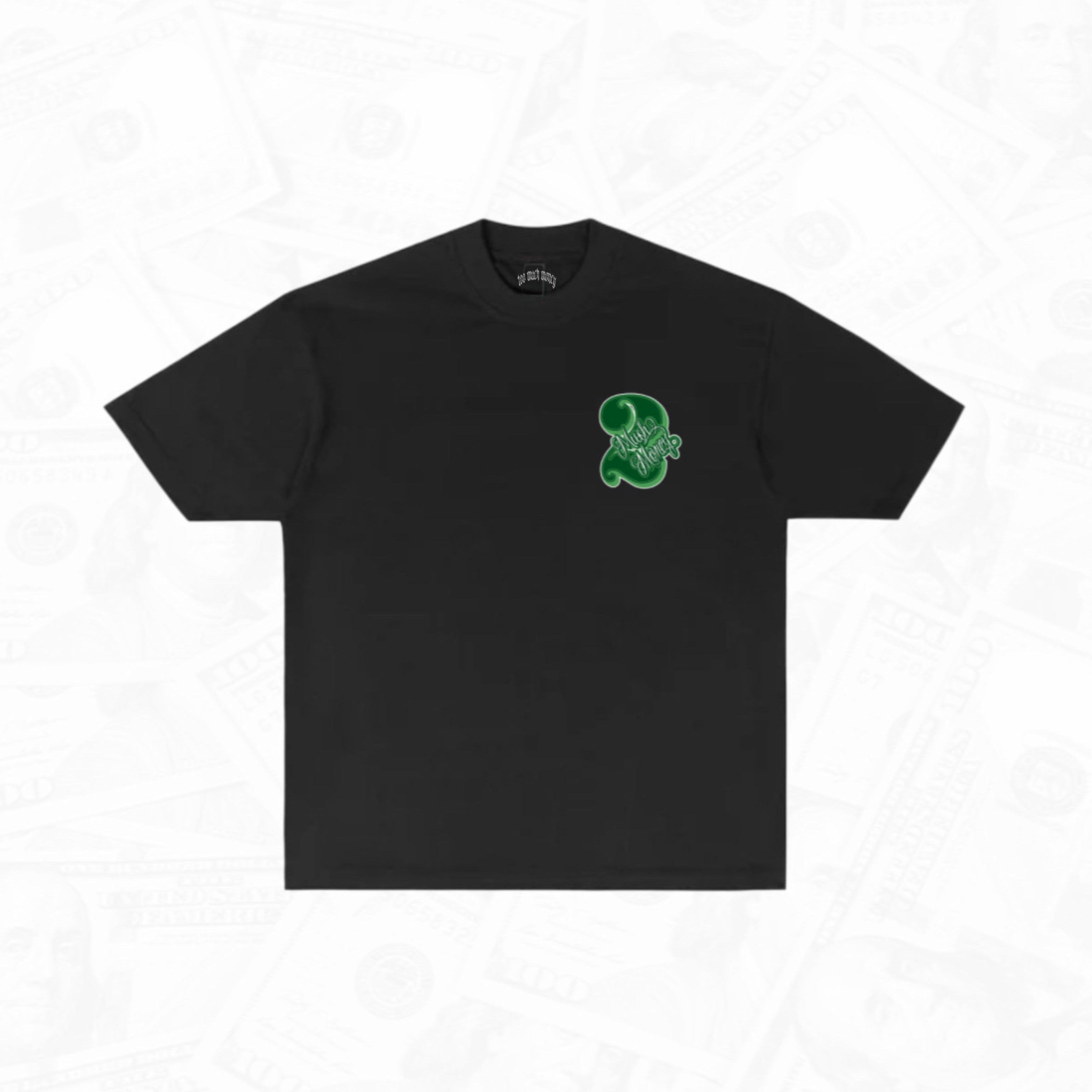“ 2MuchMoney “ Tee (Black”